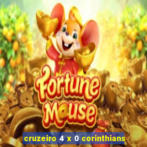 cruzeiro 4 x 0 corinthians